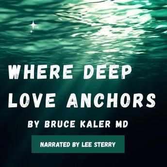 Where Deep Love Anchors: Pacific Northwest Romantice Thriller
