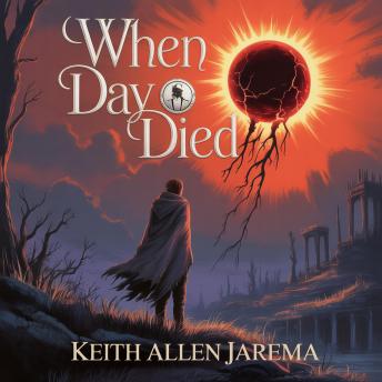 When Day Died: A Litrpg Novel