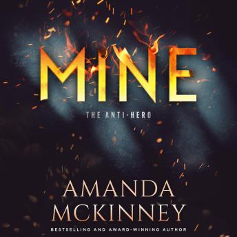 Mine: The Anti-Hero