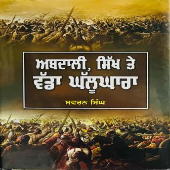 [Panjabi] - Abdali,Sikh Te Wadda Ghallughara