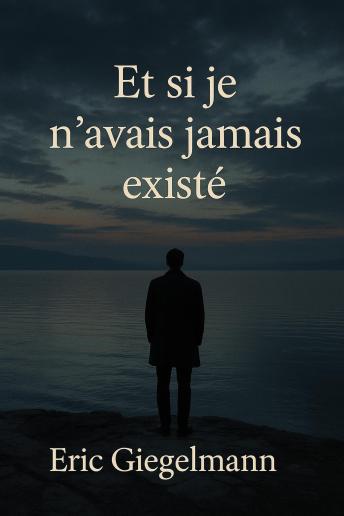 [French] - Et si je n'avais jamais existé