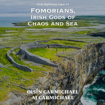 Fomorians, Irish Gods of Chaos and Sea