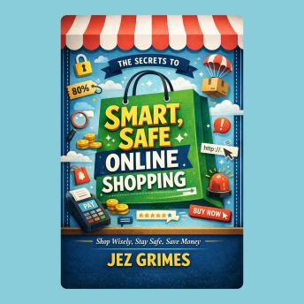 The Secrets to Smart, Safe Online Shopping