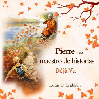 [Spanish] - Pierre y su maestro de historias: Déjà vu