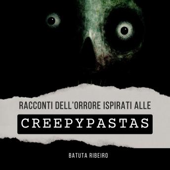 [Italian] - Racconti dell’Orrore Ispirati alle Creepypasta