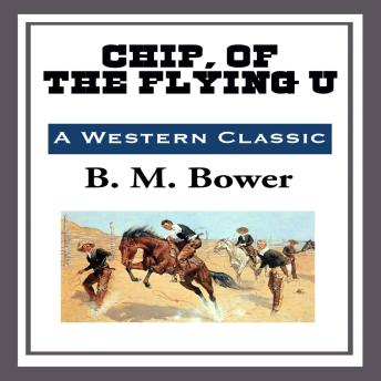 Chip, Of The Flying U