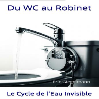 [French] - Du WC au Robinet: Le Cycle de l’Eau Invisible