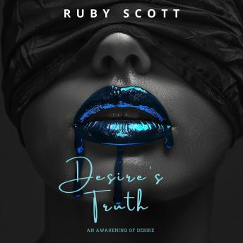 Desire's Truth: A Sapphic Romance of Desire, Power and Surrender.