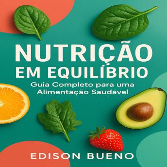 [Portuguese] - NUTRIÇÃO EM EQUILÍBRIO: Guia Completo para uma Alimentação Saudável