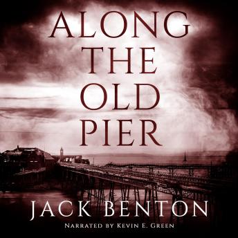 Along the Old Pier