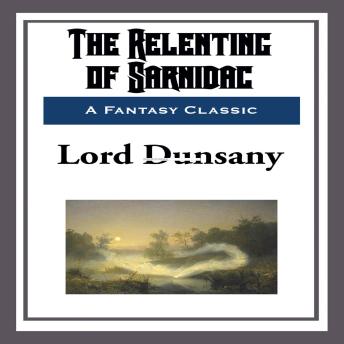 The Relenting of Sarnidac