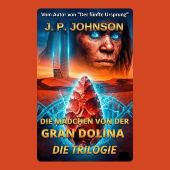 [German] - DAS MÄDCHEN VON DER GRAN DOLINA: Die Trilogie