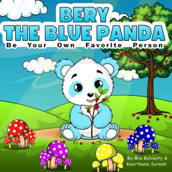 Bery The Blue Panda: Be Your Own Favorite Person
