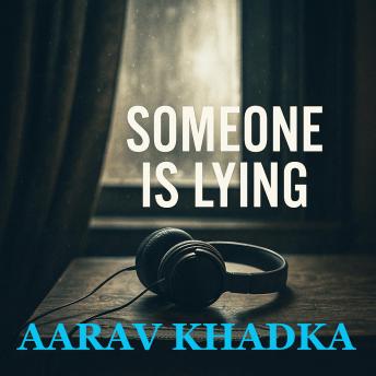 Someone Is Lying: A Dark Psychological Thriller About Secrets, Guilt, and a Night That Refuses to Stay Buried