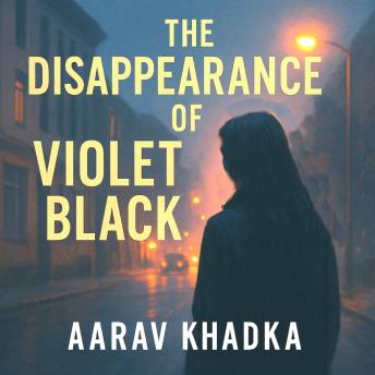 The Disappearance of Violet Black: A Haunting Psychological Mystery of Art, Madness and a Sister’s Search for Truth
