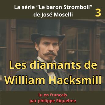 [French] - Les diamants de William Hacksmill