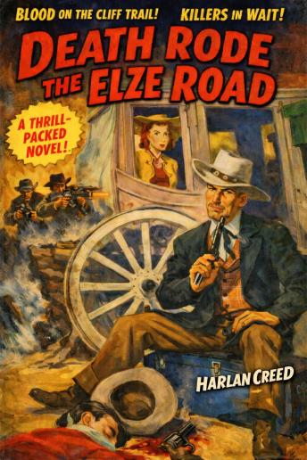 Death Rode the Elze Road: A Classic Western