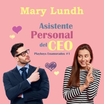 [Spanish] - Asistente Personal del Ceo: «Humor, Comedia Romántica» (Playboys Enamorados nº 1)