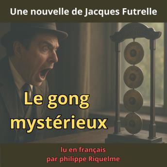 [French] - Le gong mystérieux