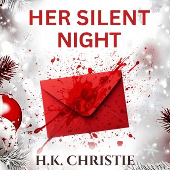 Her Silent Night: A Martina Monroe Christmas Thriller