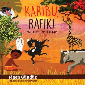 Karibu Rafiki: Welcome, My Friend