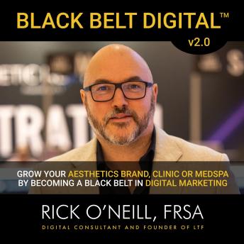 Black Belt Digital: The Proven Marketing Playbook for Aesthetic Clinics & Medical Brands