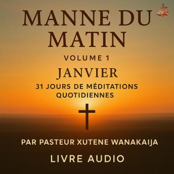 [French] - Manne du Matin – Volume 1: Janvier – 31 Jours de Méditation Quotidienne