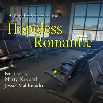 Hopeless Romantic: a play