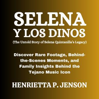 Selena y Los Dinos (The Untold Story of Selena Quintanilla’s Legacy): Discover Rare Footage, Behind-the-Scenes Moments, and Family Insights Behind the Tejano Music Icon