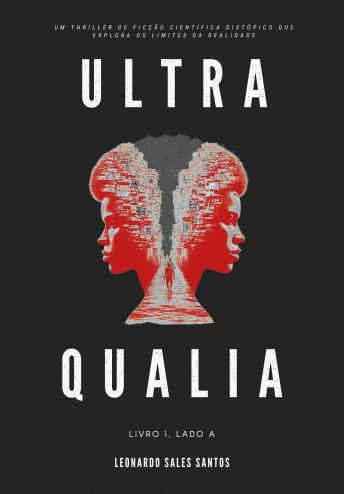[Portuguese] - Ultra Qualia: Livro 1, Lado A