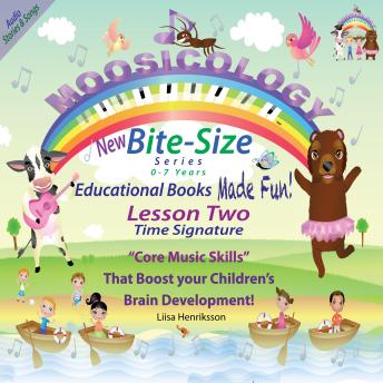 Moosicology Lesson Two: Time Signature: Music Learning Made Fun!