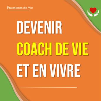 [French] - Devenir Coach de Vie et en vivre