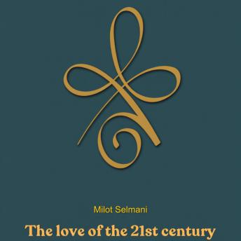 The Love of the 21st Century