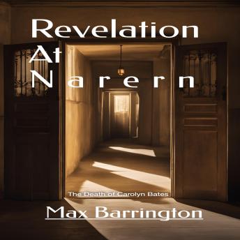 Revelation at Narern: The Death of Caroline Bates