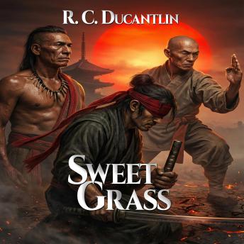 Sweet Grass: The Story of Fletcher Nine Fingers