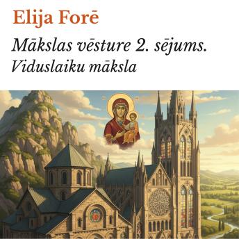 [Latvian] - Mākslas vēsture 2. sējums.: Viduslaiku māksla