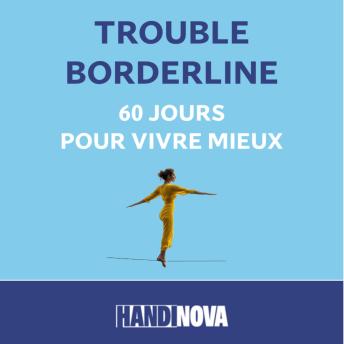 [French] - Trouble Borderline : 60 jours pour vivre mieux