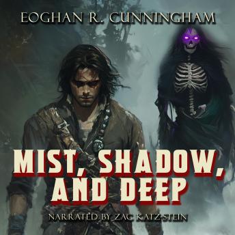 Mist, Shadow, and Deep: An Epic Dragon Fantasy Saga