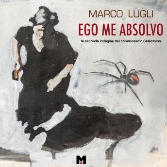 [Italian] - EGO ME ABSOLVO: Le indagini del commissario Gelsomino - Vol. 2