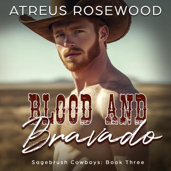 Blood and Bravado: A Sweet and Spicy MM Cowboy Rodeo Romance
