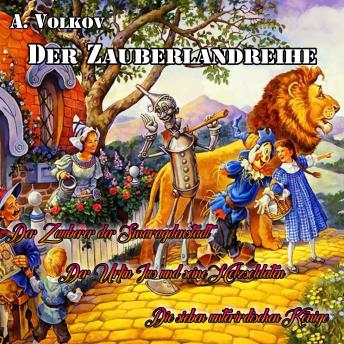 [German] - Der Zauberlandreihe: (Der Zauberer der Smaragdenstadt, Der Urfin Jus und seine Holzsoldaten, Die sieben unterirdischen Könige)