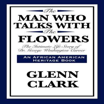 The Man Who Talks With Flowers