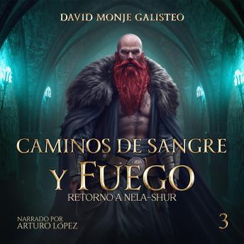[Spanish] - Caminos de Sangre y Fuego