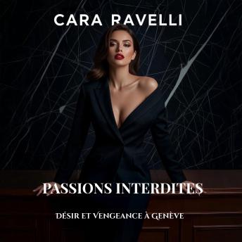 [French] - Passions Interdites: Désir et Vengeance à Genève