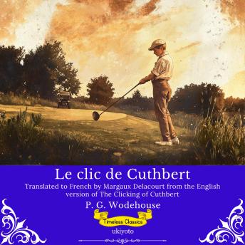 [French] - Le clic de Cuthbert | French Version of The Clicking of Cuthbert