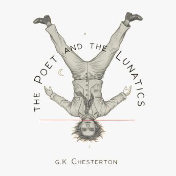 The Poet and the Lunatics