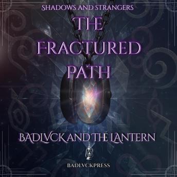 The Fractured Path: Book One