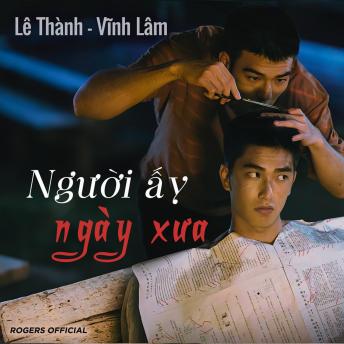 [Vietnamese] - Người Ấy Ngày Xưa