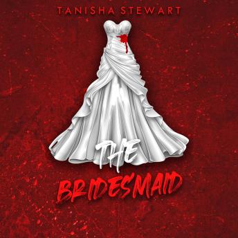 The Bridesmaid: A Psychological Thriller