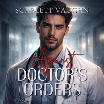 Against Doctor’s Orders
